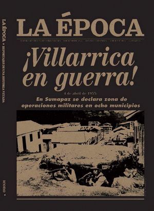 LA EPOCA VILLARRICA EN GUERRA
