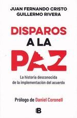 DISPAROS A LA PAZ