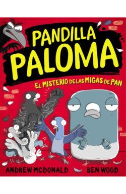 PANDILLA PALOMA 1 EL MISTERIO DE LAS MIGAJAS DE PAN