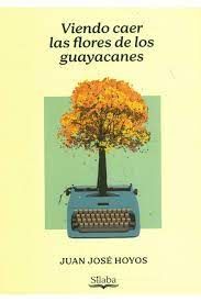 VIENDO CAER LAS FLORES DE LOS GUAYACANES