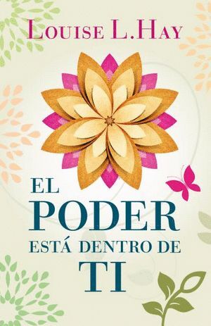 EL PODER ESTÁ DENTRO DE TI