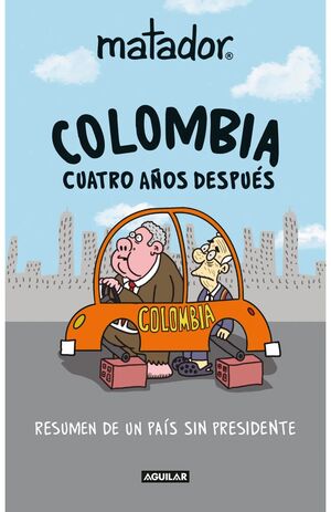 COLOMBIA CUATRO AÑOS DESPUES