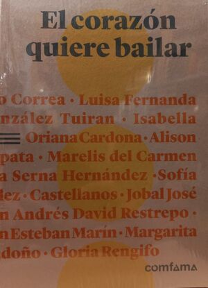 EL CORAZON QUIERE BAILAR