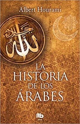 LA HISTORIA DE LOS ARABES