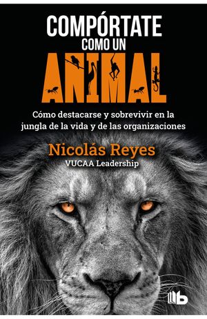 COMPÓRTATE COMO UN ANIMAL