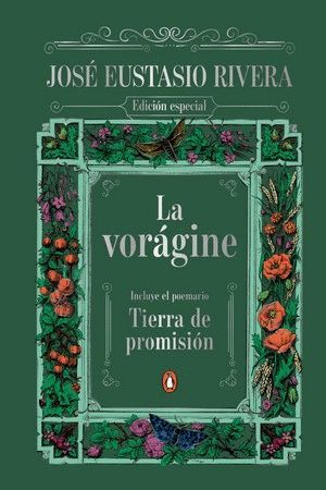 LA VORÁGINE. TIERRA DE PROMISIÓN
