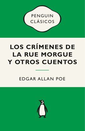 LOS CRÍMENES DE LA RUE MORGUE Y OTROS CUENTOS