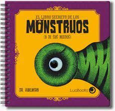 EL LIBRO SECRETO DE LOS MONSTRUOS Y DE SUS MIEDOS