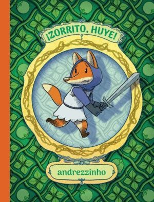 ¡ZORRITO, HUYE!