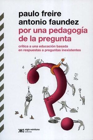 POR UNA PEDAGOGIA DE LA PREGUNTA