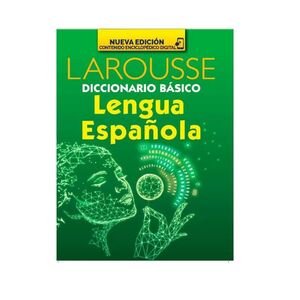 DICCIONARIO BASICO LAROUSSE LENGUA ESPAÑOLA