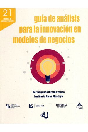 GUIA DE ANALISIS PARA LA INNOVACION EN MODELOS DE NEGOCIOS