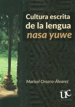 CULTURA ESCRITA DE LA LENGUA NASA YUWE