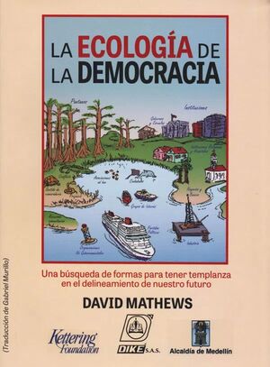 LA ECOLOGIA DE LA DEMOCRACIA