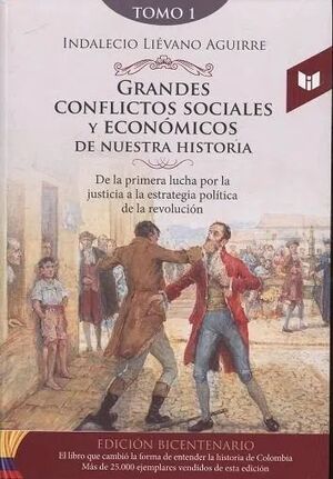 GRANDES CONFLICTOS SOCIALES Y ECONOMICOS DE NUESTRA HISTORIA TOMO I