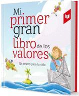 MI PRIMER GRAN LIBRO DE LOS VALORES