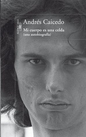 MI CUERPO ES UNA CELDA