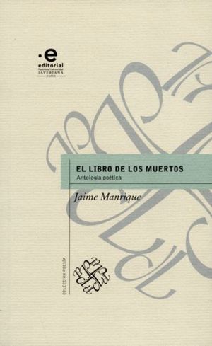 EL LIBRO DE LOS MUERTOS ANTOLOGIA POETICA