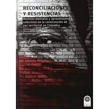 RECONCILIACIONES Y RESISTENCIAS