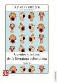 CUENTOS Y RELATOS DE LA LITERATURA COLOMBIANA TOMO III