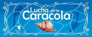 LUCHA POR LA CARACOLA