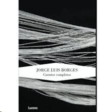 CUENTOS COMPLETOS (JORGE LUIS BORGES)