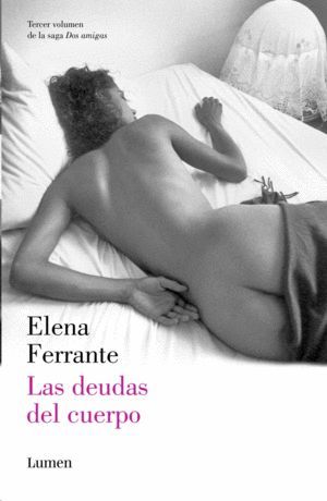 DOS AMIGAS III. LAS DEUDAS DEL CUERPO