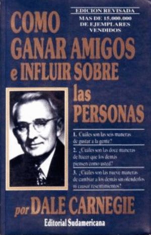 COMO GANAR AMIGOS E INFLUIR SOBRE LAS PERSONAS