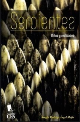 SERPIENTES: MITOS Y REALIDADES