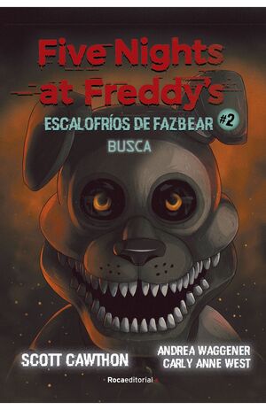 FIVE NIGHTS AT FREDDY'S  ESCALOFRÍOS DE FAZBEAR 2 - BUSCA