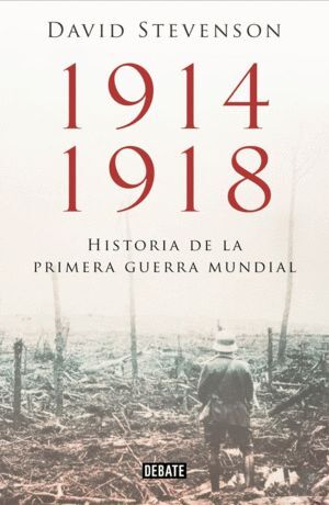 1914-1918 HISTORIA DE LA SEGUNDA GUERRA MUNDIAL