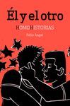 ÉL Y EL OTRO (HOMOHISTORIAS)