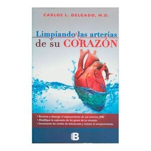 LIMPIANDO LAS ARTERIAS DEL CORAZON