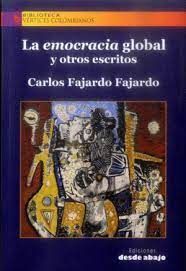 LA EMOCRACIA GLOBAL Y OTROS ESCRITOS