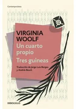 UN CUARTO PROPIO. TRES GUINEAS