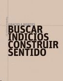 BUSCAR INDICIOS, CONSTRUIR SENTIDO