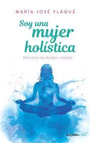 SOY UNA MUJER HOLISTICA