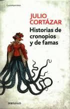 HISTORIAS DE CRONOPIOS Y DE FAMAS