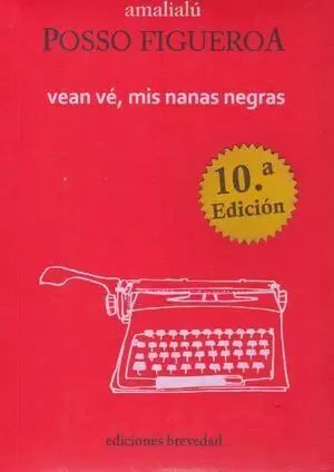 VEAN, VE, MIS NANAS NEGRAS