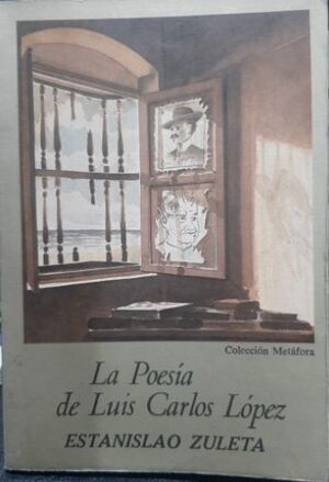 LA POESIA DE LUIS CARLOS LOPEZ