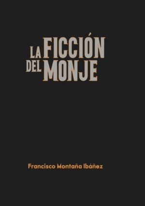 FICCIÓN DEL MONJE