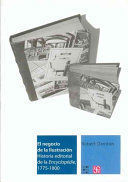 EL NEGOCIO DE LA ILUSTRACION. HISTORIA EDITORIAL DE LA ENCYCLOPEDIE 1775 1800