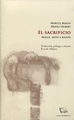 EL SACRIFICIO. MAGIA, MITO Y RAZON