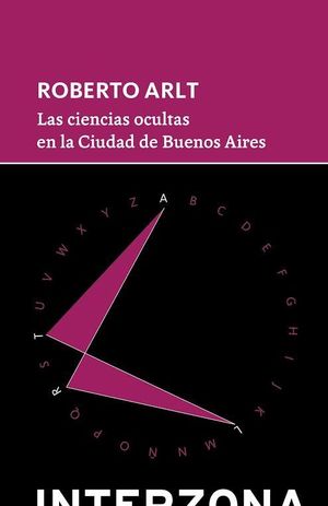 CIENCIAS OCULTAS EN LA CIUDAD DE BUENOS AIRES,LA