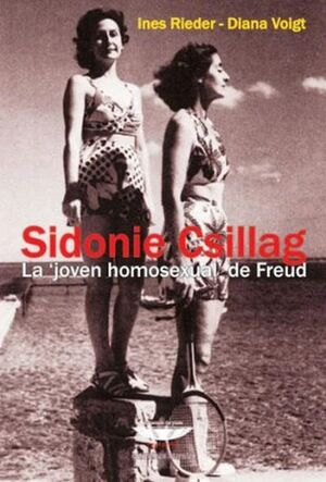 SIDONIE CSILLAG: LA JOVEN HOMOSEXUAL DE FREUD