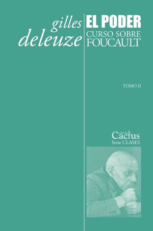 EL PODER CURSO SOBRE FOUCAULT. TOMO II