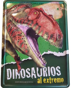 DINOSAURIOS AL EXTREMO  ENLATADOS