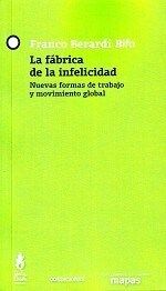 LA FABRICA DE LA INFELICIDAD