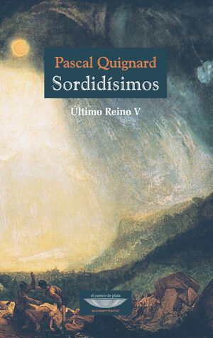 SORDIDISIMOS ULTIMO REINO V