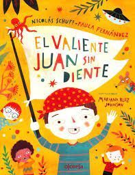 EL VALIENTE JUAN SIN DIENTE